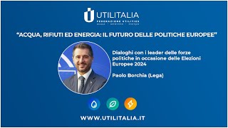 Acqua rifiuti ed energia il futuro delle politiche europee  Paolo Borchia Lega [upl. by Stavro]