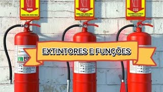 EXTINTORES E SUAS FUNÇÕES [upl. by Einnos771]