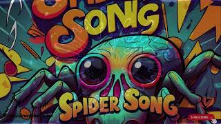 Spider Song kids rhymes song [upl. by Nolahp196]