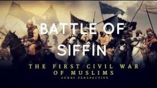 The battle of Siffin bw Ameer Muaviyah rA and Hazrat Ali rA  Dr Nigar Sajjad Zaheer [upl. by Sergei122]