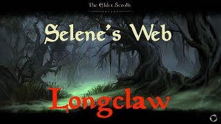 ESO  Veteran Selene’s Web  Longclaw [upl. by Beverlee]