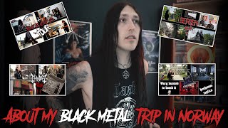 About my Black Metal trip in Norway amp Channel update [upl. by Ahsinej421]