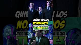 ¿Quiénes son los NORMANDOS Tortugas Ninja TMNT [upl. by Ytirahs]