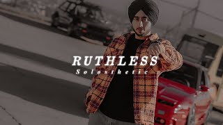 Ruthless  Shubh  Slowed  Reverb  𝐒𝐨𝐥𝐨𝐬𝐭𝐡𝐞𝐭𝐢𝐜 [upl. by Sukhum]