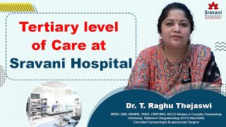 Tertiary Level of Care at Sravani Hospitals  Multispecialty Excellence  DR Raghu Tejaswi [upl. by Inavoy]