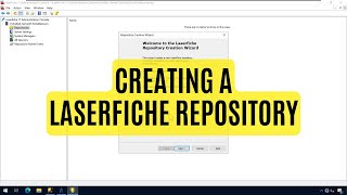 Creating a Laserfiche Repository [upl. by Nednil]