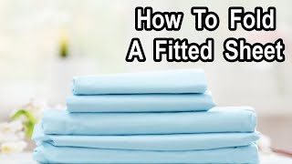 How To Fold A Fitted Sheet [upl. by Aelrac616]