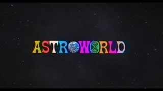 TRAVIS SCOTT ASTROWORLD TRAILER [upl. by Nich]