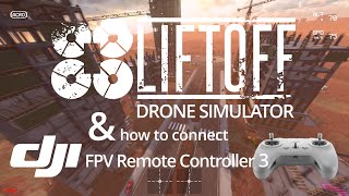 Liftoff Drone Simulator how to connect with DJI FPV Remote Controller 3 be ready for DJI Avata 2 [upl. by Zoie687]