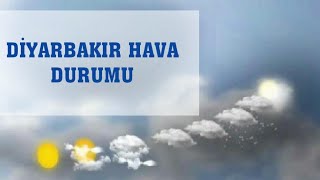 Diyarbakır Hava Durumu [upl. by Naitsihc]