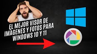 🖼️💻🔍 ¡El VISOR SUPREMO de IMÁGENES y FOTOS para WINDOWS 10 y 11 ✨🔝👌 [upl. by Carthy]