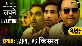 Sapne Vs Everyone  Web Series  EP4  Sapne Vs Kismat [upl. by Austine]