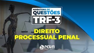 Maratona de Questões TRF3  Direito Processual Penal [upl. by Archy101]