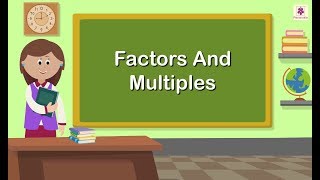 Factors and Multiples  Mathematics Grade 5  Periwinkle [upl. by Seto757]