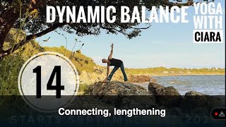 DAY 14 DYNAMIC BALANCE  21Day Yoga Journey with Ciara [upl. by Flossie]