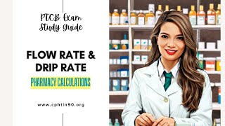 PTCB Exam Study Guide  Flow Rate amp Drip Rate Calculations [upl. by Caputo]