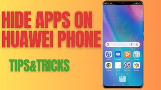 How to Hide Apps on Huawei Phone  Simple amp Quick Method [upl. by Aihtnamas]