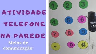 Atividade para trabalhar os meios de comunicação na Educação Infantil  Método com Telefone [upl. by Nilla]