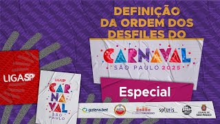 Liga SP  Definição da Ordem dos Desfiles  Carnaval 2025  Especial [upl. by Eerol885]