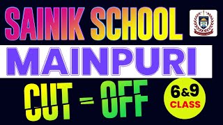 Sainik School Mainpuri Cutoff 2024Class 6amp9 Mainpuri Sainik School Cutoff Cutoff Mark Mainpuri [upl. by Lagiba]