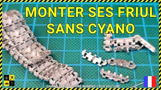 ▶️ Tuto Monter ses chenilles Friul sans cyano [upl. by Raviv669]