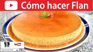 CÓMO HACER FLAN  Vicky Receta Facil [upl. by Atarman]