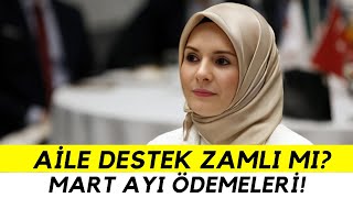 AİLE DESTEK MART AYI ÖDEMELERİ NE ZAMAN YATACAK ZAM VAR MI 2024 [upl. by Kos650]