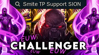 EUW Challenger attempts Smite TP Sion Support  Tapingg [upl. by Llenaej87]