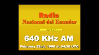 🇪🇨 Radio Nacional del Ecuador 640 AM  Onda Media 1990 [upl. by Noirred]