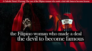 A Catholic Priests Warning The case of the Filipino woman who made a deal with Satan [upl. by Moshell]