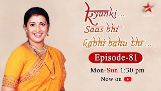 Kyunki Saas Bhi Kabhi Bahu ThiSeason 1  Episode 81 [upl. by Notfa]