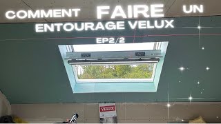 COMMENT FAIRE UN ENTOURAGE VELUX EP22 velux fenêtre fenêtres [upl. by Eahc]