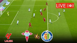 🔴LIVE CELTA VIGO VS GETAFE LIVE STREAMING FULL MATCH  SPANISH LA LIGA LIVE MATCH TODAY [upl. by Clarke117]