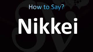 How to Pronounce Nikkei CORRECTLY [upl. by Macy]