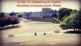 A Visit To Oystermouth Castle Mumbles Swansea South Wales [upl. by Aineg]