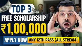 Top 3 Scholarship 2024  Benefit upto ₹100000  Best 3 Scholarship for Students  New Scholarship [upl. by Dorolice329]