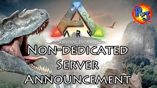 ARK NonDedicated Server Multiplayer Series Announcement [upl. by Jurkoic243]