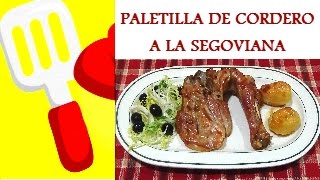 PALETILLA DE CORDERO AL HORNO ESTILO SEGOVIANO Ingredientes Paso a Paso [upl. by Cain]