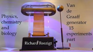 Van de Graaff generator 15 experiments part 1 [upl. by Harry13]