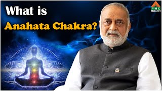 What is Anahata Chakra daaji heartfulness meditation spirituality pmcenglish [upl. by Enilaf]