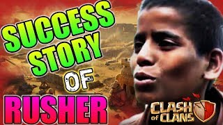 The Success Story of Rusher in Clash of Clans 🔥 Hindi [upl. by Hsekin287]