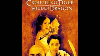 Crouching Tiger Hidden Dragon [upl. by Fernandina]