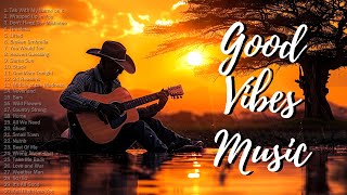 Top Hits Country Songs August🔥Good Vibes Music 2024  Most Popular Chill Country Hits 2024 [upl. by Cyndy]