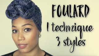 Foulard  1 technique pour 3 styles Par Confidence dune Turbanista [upl. by Cychosz]