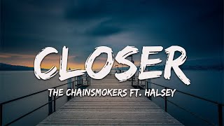 The Chainsmokers  Closer Lyric ft Halsey [upl. by Kalinda535]