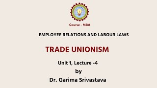 Employee Relations and Labour Laws Trade Unionism  AKTU Digital Education [upl. by Raf741]