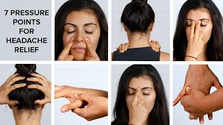 7 Pressure Points To Relieve Your Headache [upl. by Astera560]