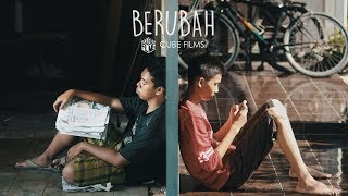 BERUBAH  Film Pendek Short Movie Kemendikbud 2017 [upl. by Halsy]