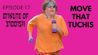 MOVE THAT TUCHIS  MINUTE OF YIDDISH EPISODE 17  COOKIE KIBBITZNIK  JEWISH HUMOR  REAL MRS MAISEL [upl. by Rehpotisrhc]