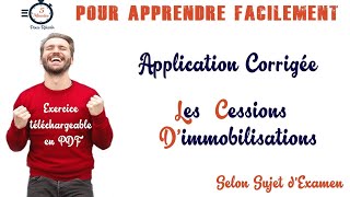 Application Corrigée  Les Cessions d Immobilisations Amorties en Linéaire [upl. by Nagah]